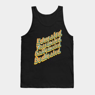 Educated Vaccinated Caffeinated Dedicated Funny Nurse Coffee Tank Top